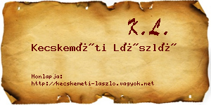 Kecskeméti László névjegykártya